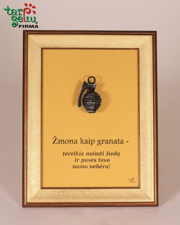 Žmona kaip granata,...